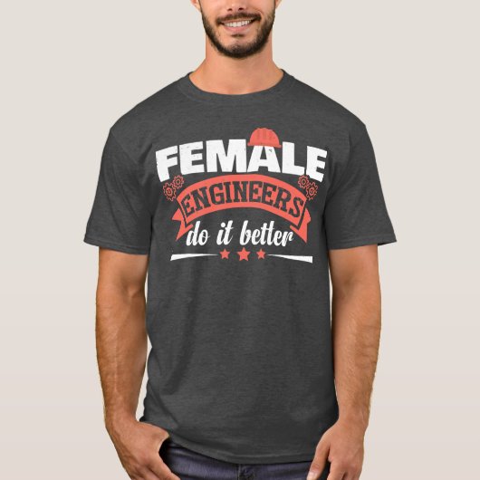 Funny Engineering Humor Women Engineers T-shirt (Voorkant)