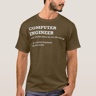 Funny Engineering Joke Definition Computer Enginee T-shirt