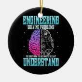 Funny Engineering Solution Problem Engineer Keramisch Ornament (Voorkant)