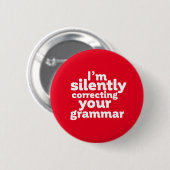 Funny English Teacher Silently Correction Grammar Ronde Button 5,7 Cm (Voorkant /achterkant)