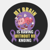 Funny Epilepsy Gezegde Ronde Sticker (Voorkant)