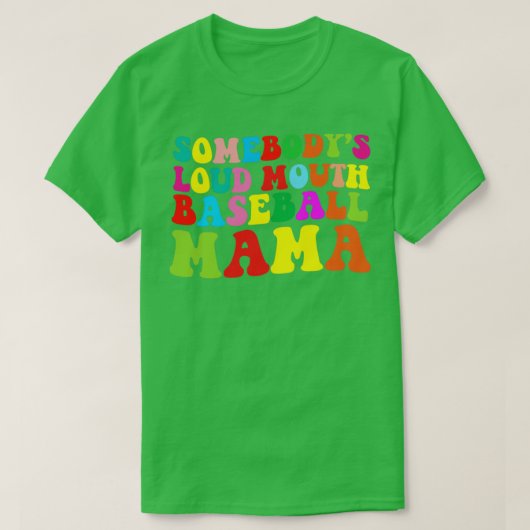 Funny Erbodys Loud Mouth Baseball mama Mothe T-shirt (Design voorkant)