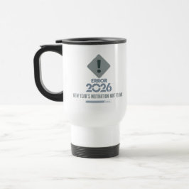 Funny Error 2026 Motivation Commuter Travel Mug Reisbeker