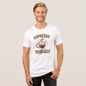 Funny "Espresso Yourself" Coffee Pun Tri-Blend Shirt (Voorkant volledig)
