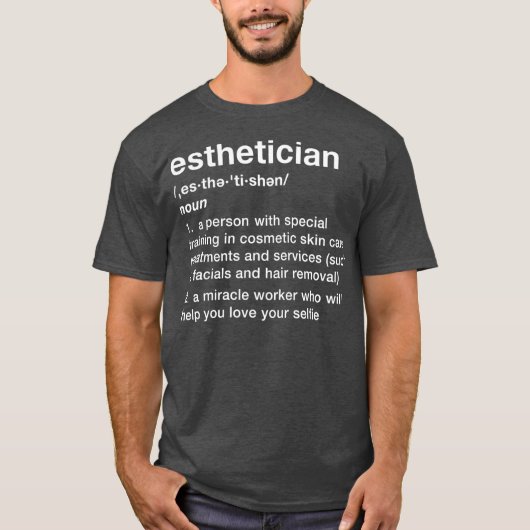 Funny Esthetician Definition T-shirt (Voorkant)
