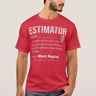 Funny Estimator Definition of Funny Quote Job Tite T-shirt
