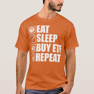 Funny ETF gezegde Eat Sleep ETF's kopen T-shirt