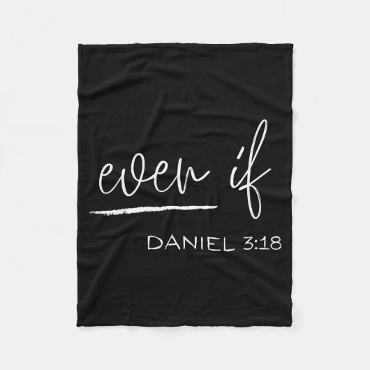 Funny Even If Daniel 3_18 Christian Religious Fleece Deken (Voorkant)
