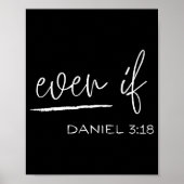 Funny Even If Daniel 3_18 Christian Religious  Poster (Voorkant)