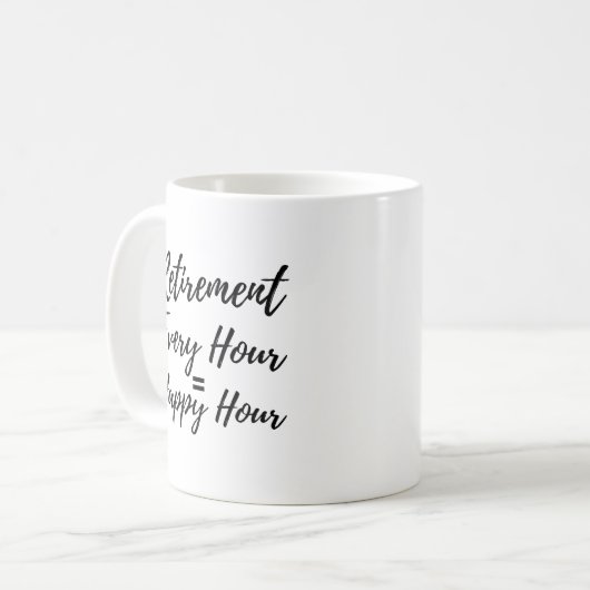 Funny Every Hour Happy Hour Retirement Gift Koffiemok (Voorkant links)