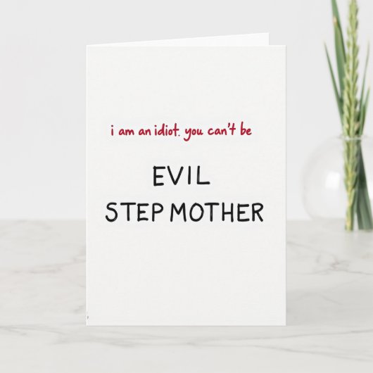 Funny Evil Stepmother Card Kaart (Voorkant)