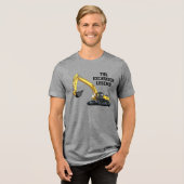 Funny Excavator Legend Heavy Equipment Operator Tri-Blend Shirt (Voorkant volledig)