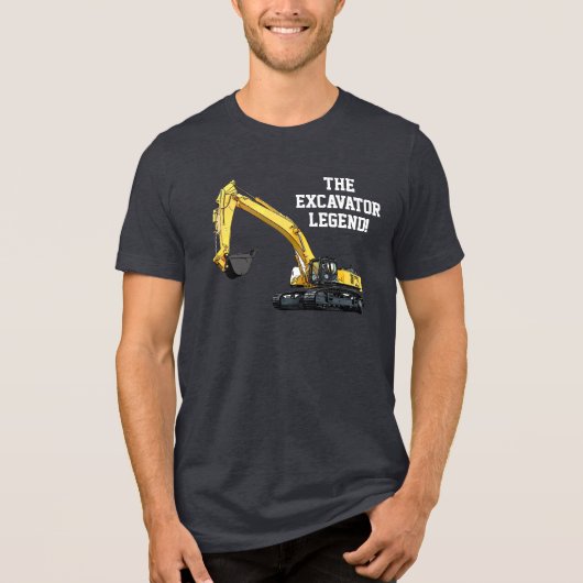 Funny Excavator Legend Heavy Equipment Operator Tri-Blend Shirt (Voorkant)