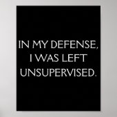 Funny Excuse Quote On The Back  Poster (Voorkant)