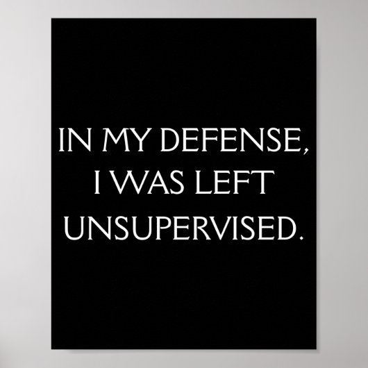 Funny Excuse Quote On The Back  Poster (Voorkant)