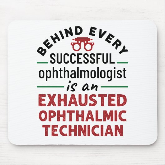 Funny Exhausted Ophthalmic Technician Muismat (Voorkant)