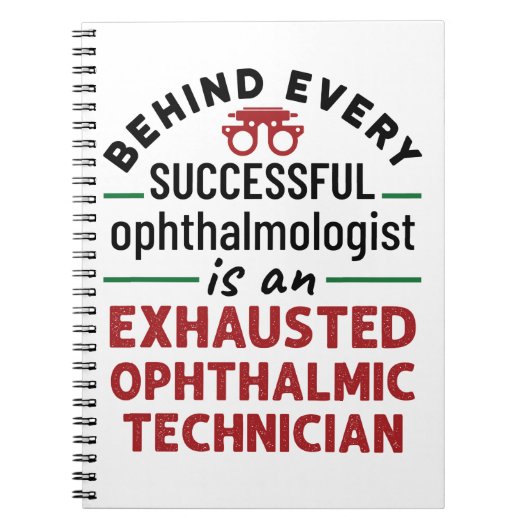 Funny Exhausted Ophthalmic Technician Notitieboek (Voorkant)
