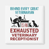 Funny Exhausted Veterinary Receptionist Magneet (Voorkant)
