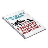 Funny Exhausted Veterinary Receptionist Notitieboek (Rechterzijde)