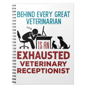 Funny Exhausted Veterinary Receptionist Notitieboek