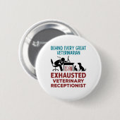 Funny Exhausted Veterinary Receptionist Ronde Button 5,7 Cm (Voorkant /achterkant)