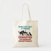 Funny Exhausted Veterinary Receptionist Tote Bag (Voorkant)