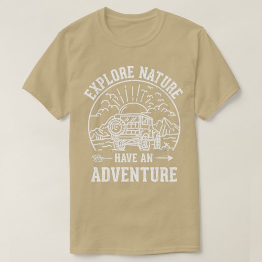 Funny Explore Nature Have An Adventure Retro Fores T-shirt (Design voorkant)