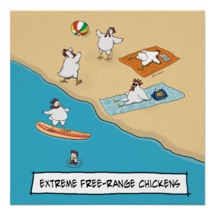 Funny Extreme Free Range Kickens Poster