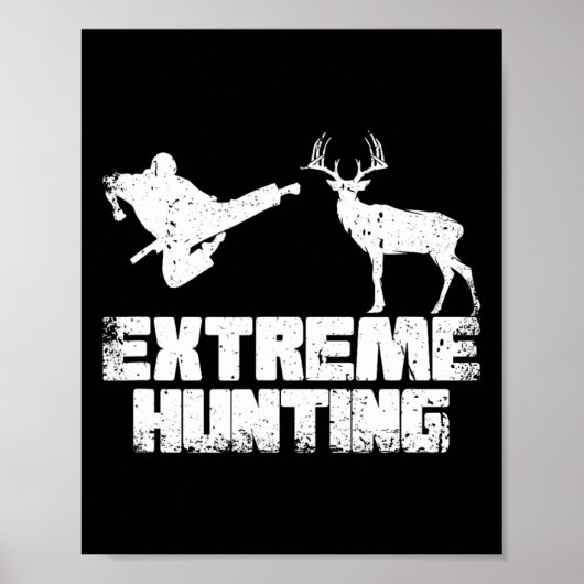 Funny Extreme Hunting Deer Karate Martial A Poster (Voorkant)