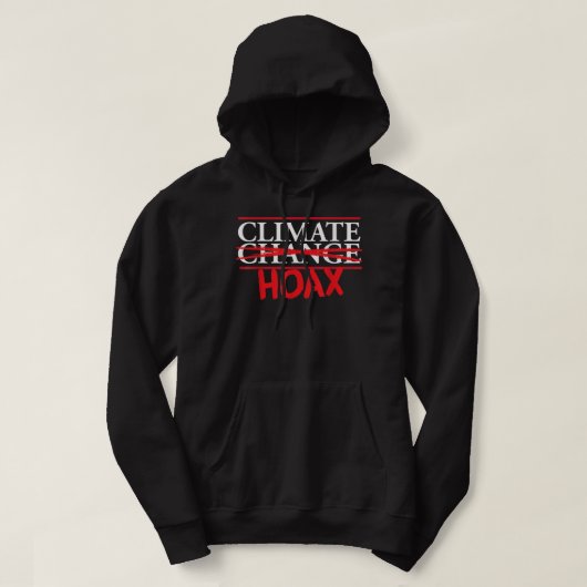 Funny Extreme Weather Climate Change Hoax Hoodie (Design voorkant)