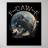 Funny F-caw-f Black Crow Fcawf Black Crow  Poster (Voorkant)