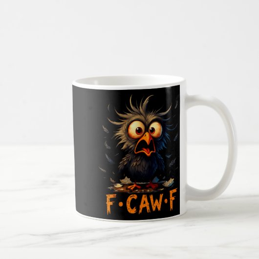 Funny F-caw-f Black Crow Fcawf Humor Quote Bird Me Koffiemok (Rechts)