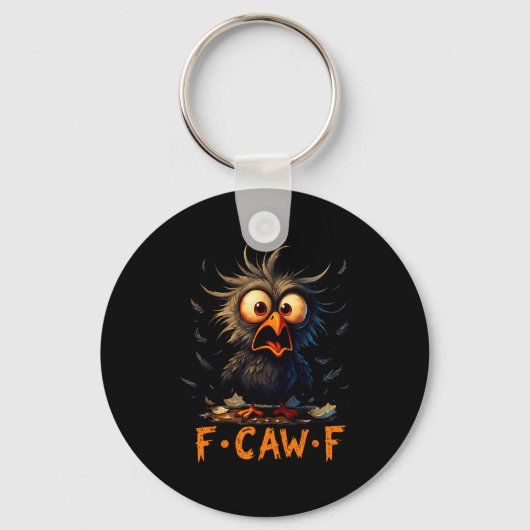 Funny F-caw-f Black Crow Fcawf Humor Quote Bird Me Sleutelhanger (Voorkant)