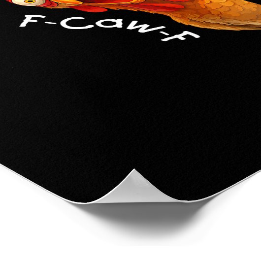 Funny F-Caw-F Chicken F-Caw-F Chicken Creative Cas Poster (Hoek)