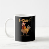 Funny F-Caw-F Chicken F-Caw-F Chicken Funny Trendy Koffiemok (Links)