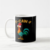 Funny F-caw-f Chicken Fcawf Chicken Koffiemok (Links)