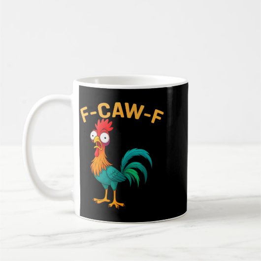 Funny F-caw-f Chicken Fcawf Chicken Koffiemok (Links)