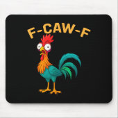 Funny F-caw-f Chicken Fcawf Chicken Muismat (Voorkant)