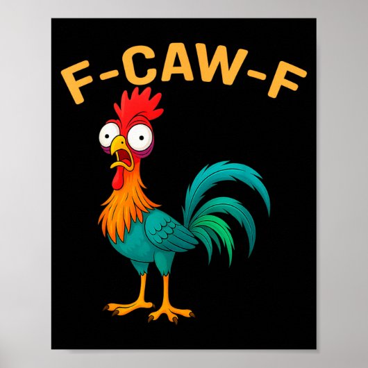 Funny F-caw-f Chicken Fcawf Chicken  Poster (Voorkant)