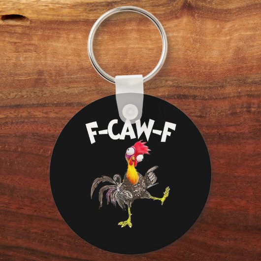 Funny F-Caw-F Chicken FCAWF Chicken Sleutelhanger (Voorkant)