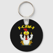 Funny F-caw-f Chicken Fcawf Chicken Sleutelhanger (Voorkant)