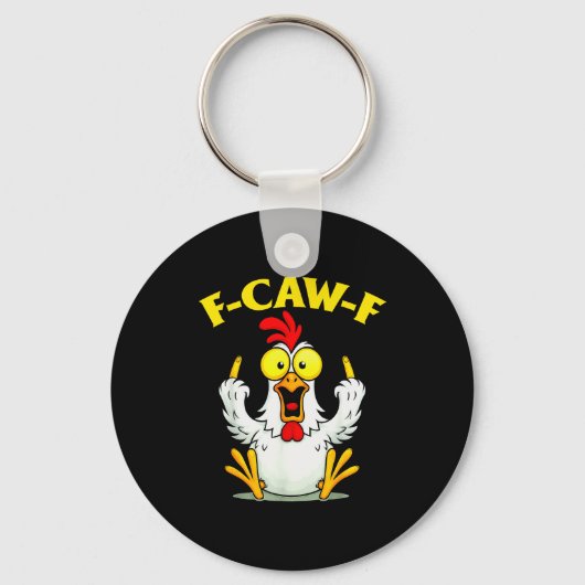 Funny F-caw-f Chicken Fcawf Chicken Sleutelhanger (Voorkant)
