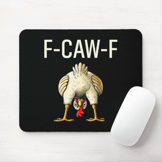 Funny F Caw F Chicken Fcwf Butt F-caw-f  Muismat (Met muis)