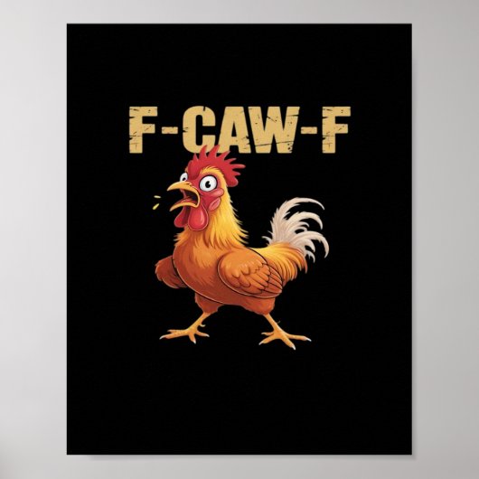 Funny F-Caw-F Chicken Funny Trendy Poster (Voorkant)
