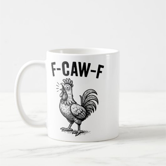 Funny F-caw-f Chicken Graphic Sarcastic Bird  Koffiemok (Links)