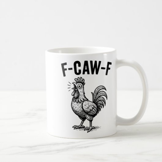 Funny F-caw-f Chicken Graphic Sarcastic Bird Koffiemok (Rechts)