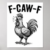Funny F-caw-f Chicken Graphic Sarcastic Bird Poster (Voorkant)