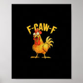 Funny F-Caw-F Chicken – Hilarious Crow Graphic Hum Poster (Voorkant)