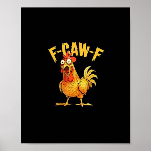 Funny F-Caw-F Chicken – Hilarious Crow Graphic Hum Poster (Voorkant)
