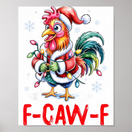 Funny F-caw-f Chicken Humor Santa Rooster Christma Poster (Voorkant)